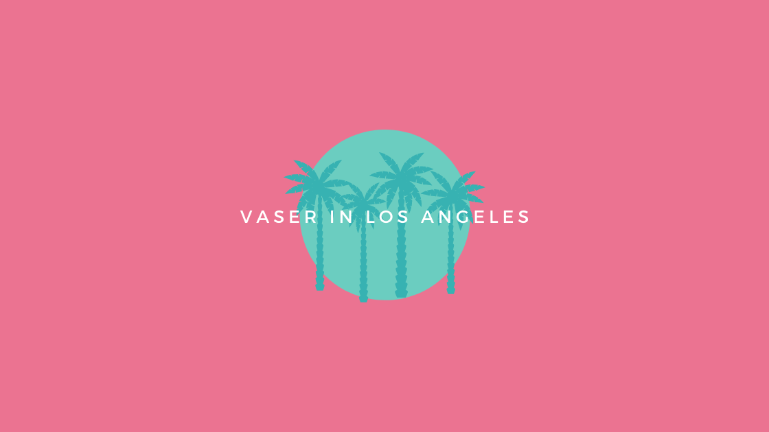 Vaser in Los Angeles
