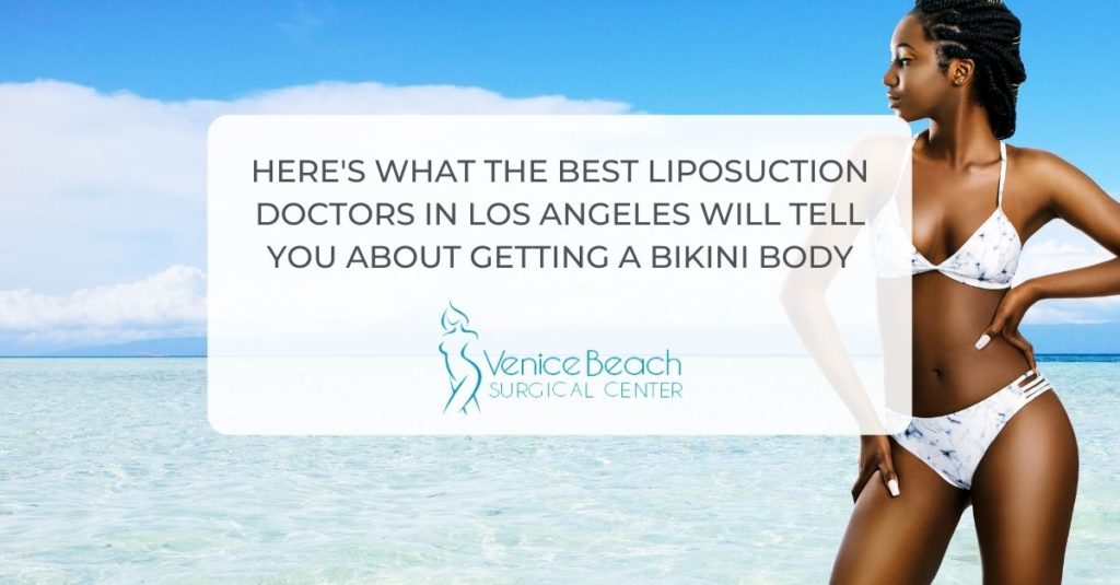 best liposuction doctors in Los Angeles
