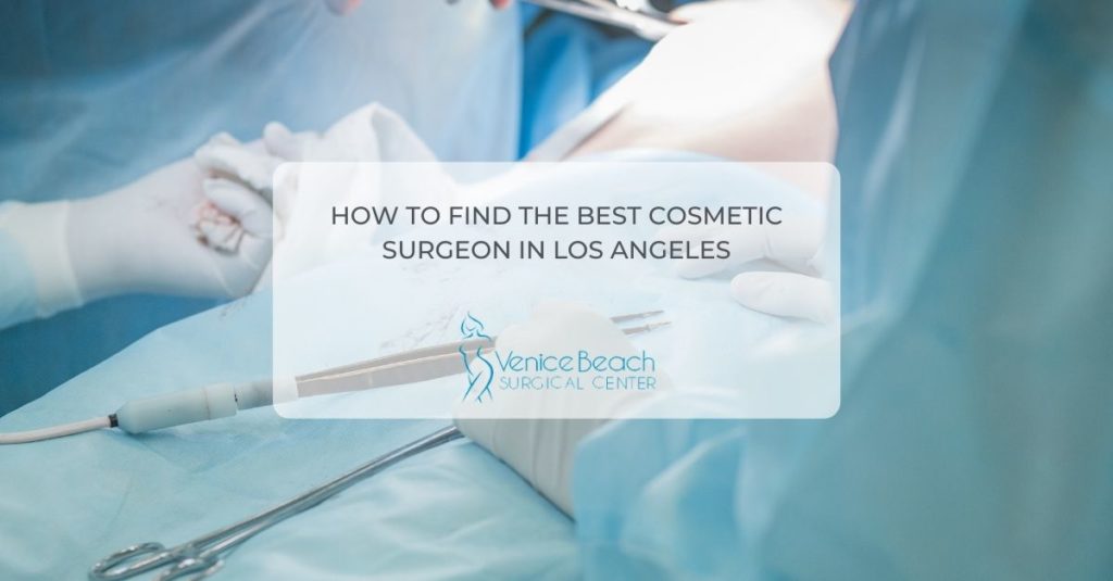 Best Cosmetic Surgeon in Los Angeles