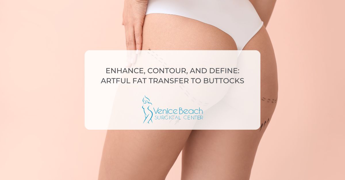 Fat Transfer to Buttocks
